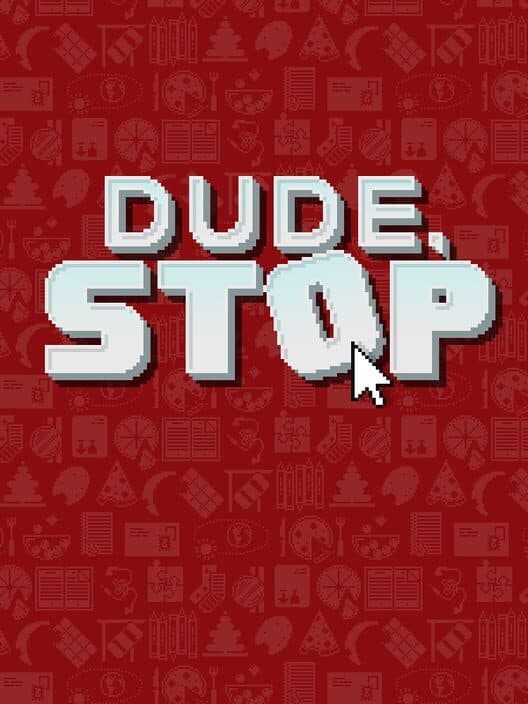 Dude, Stop box art